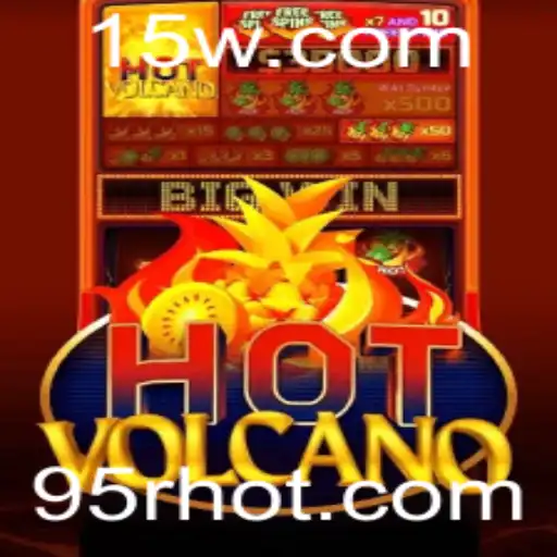 Explorando HotVolcano: O Guia Completo do Jogo com a Palavra-Chave 95r